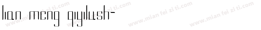 lian meng qiyilush字体转换